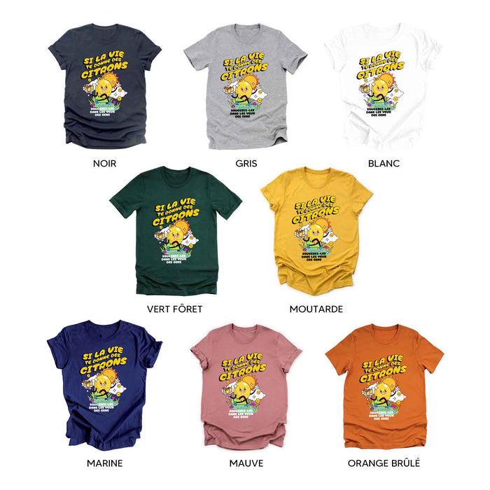 Si la vie te donne des Citrons - T-Shirt