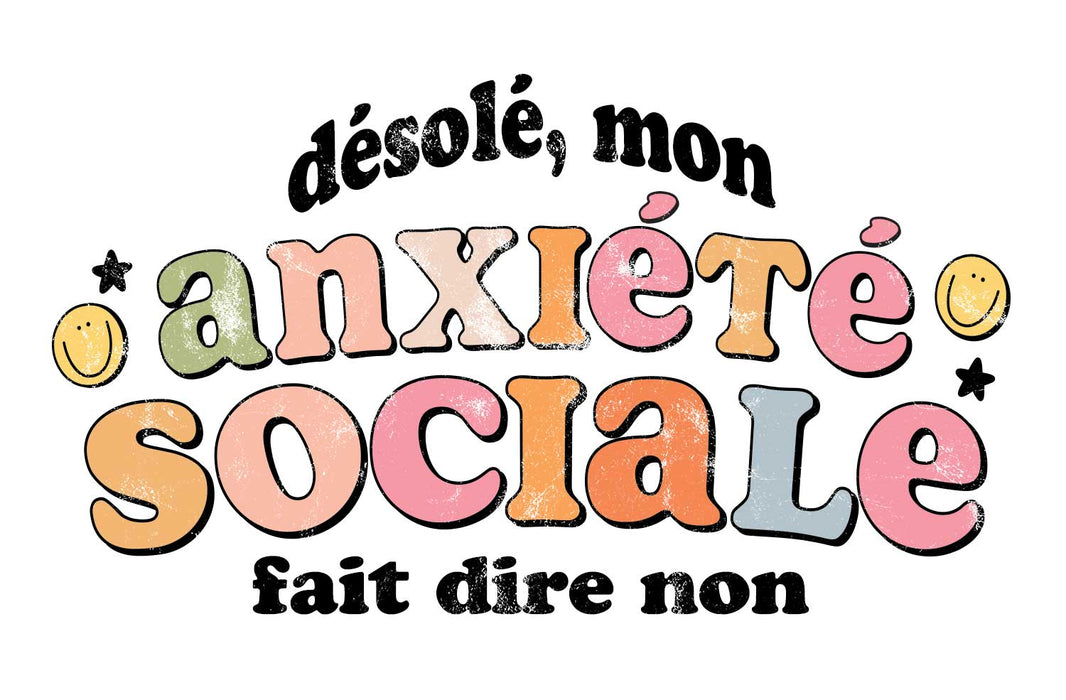 Désolé, mon anxiété sociale fait dire non - Coton Ouaté Unisexe
