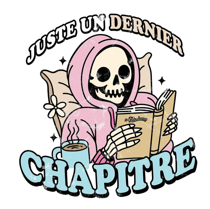Juste un dernier Chapitre - Coton Ouaté Unisexe