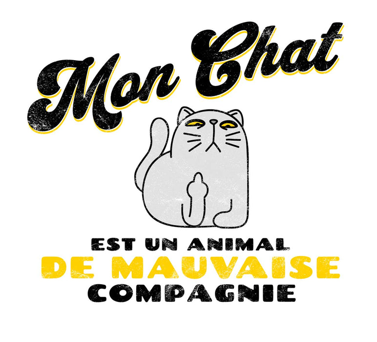 Mon chat est un animal de mauvaise compagnie - Coton Ouaté Unisexe