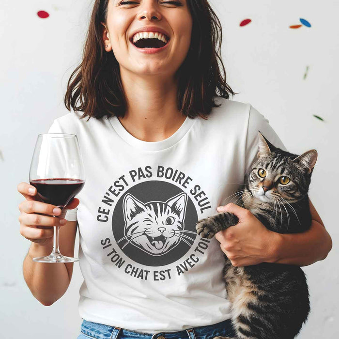 Ce n'est pas boire seul si ton chat est avec toi - T-Shirt