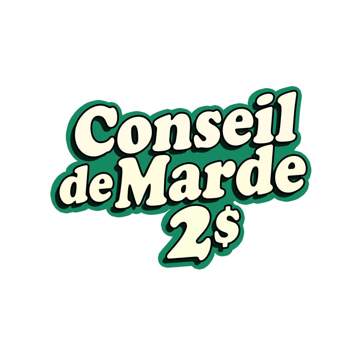 Conseil de Marde 2$ - T-Shirt