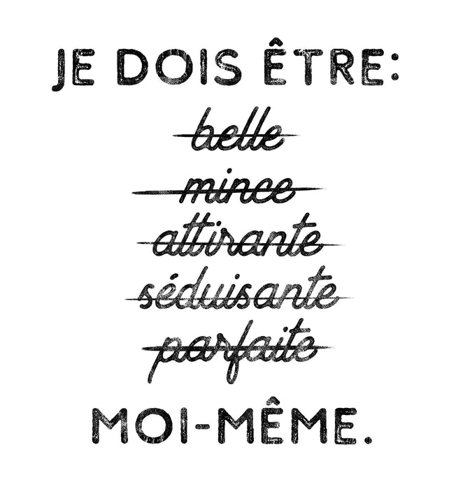 Je dois être ... Moi-même - T-Shirt