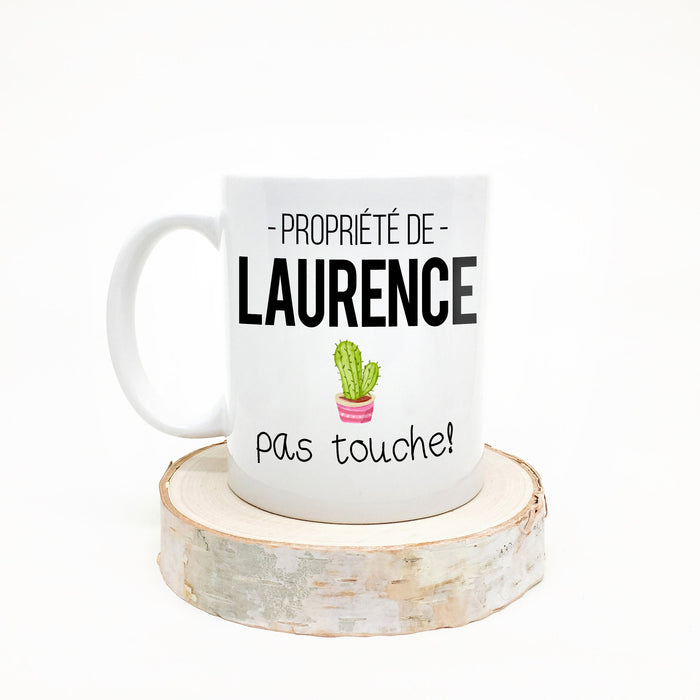 TASSE - Propriété de : (votre nom) Pas touche !