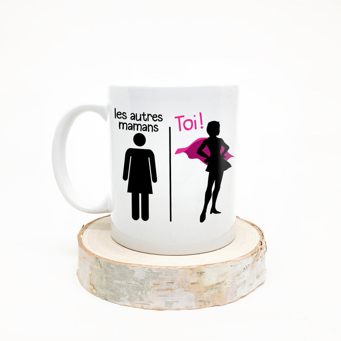 TASSE - Les autres Mamans VS Toi