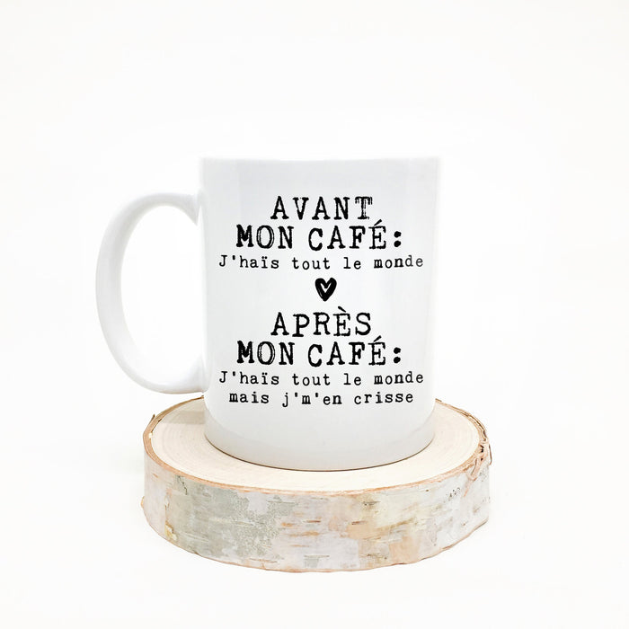 TASSE - Avant mon café j'haïs tout le monde