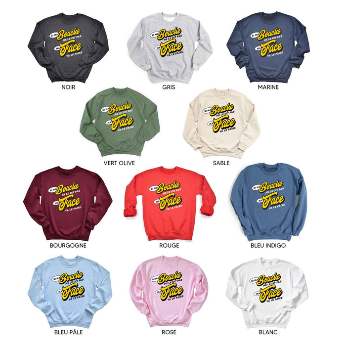 Si ma bouche ne le dit pas ma face va le faire V.2 - Coton Ouaté Unisexe