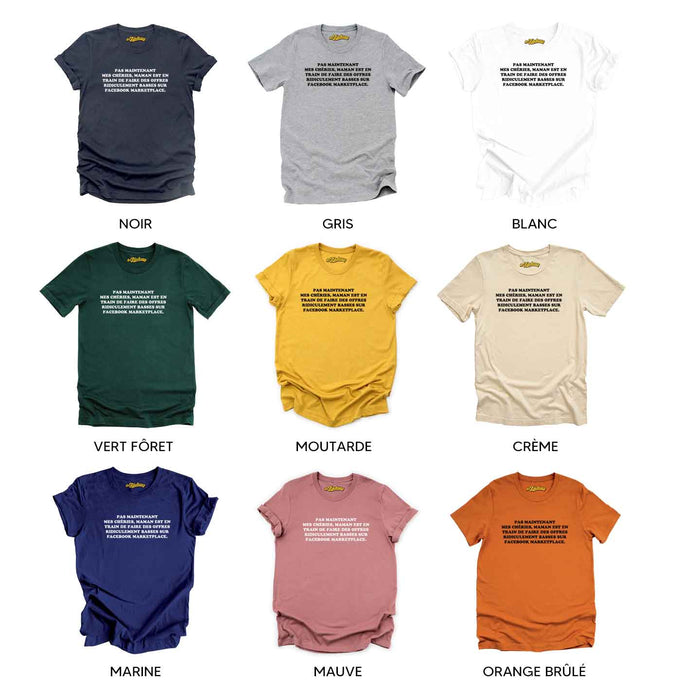 Pas maintenant mes chéries - T-Shirt