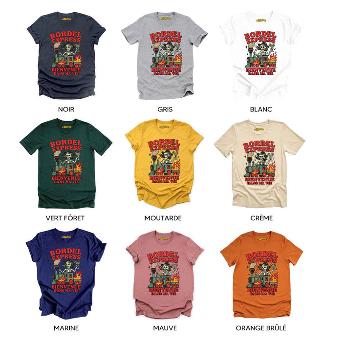 Bordel Express Bienvenue dans ma vie - T-Shirt