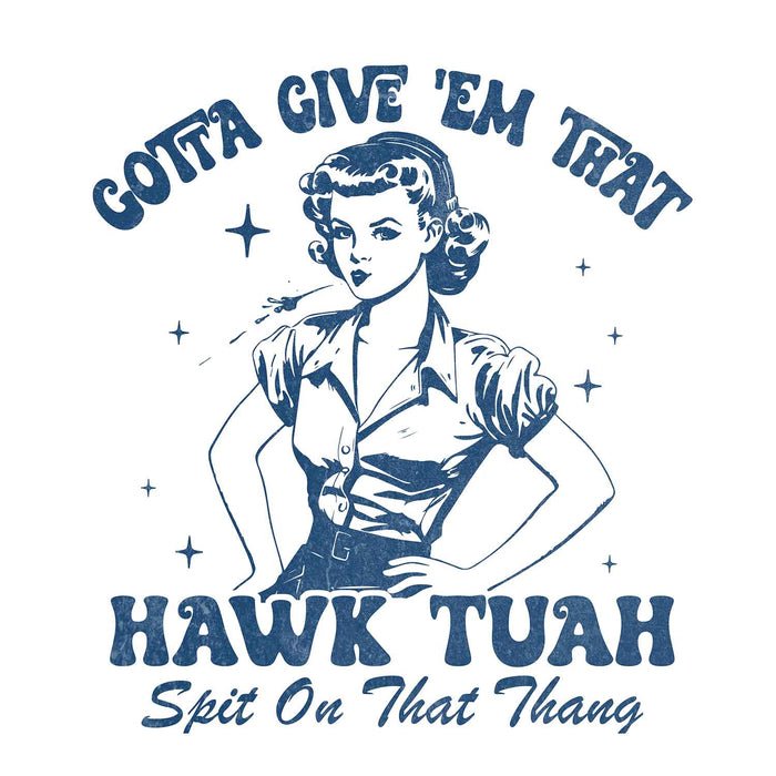 Hawk Tuah - Coton Ouaté Unisexe