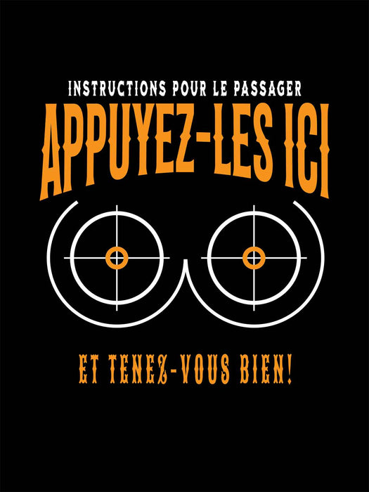 Instruction pour le passager Appuyez-les ici - T-Shirt