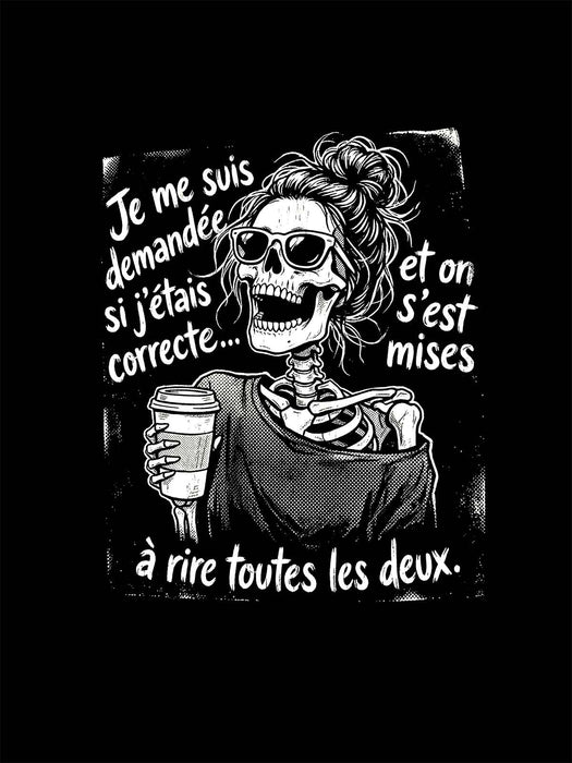 Je me suis demandée si j'étais correcte - Coton Ouaté Unisexe