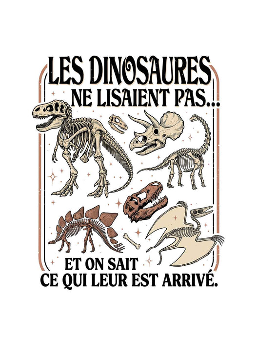 Les Dinosaures ne lisaient pas - T-Shirt