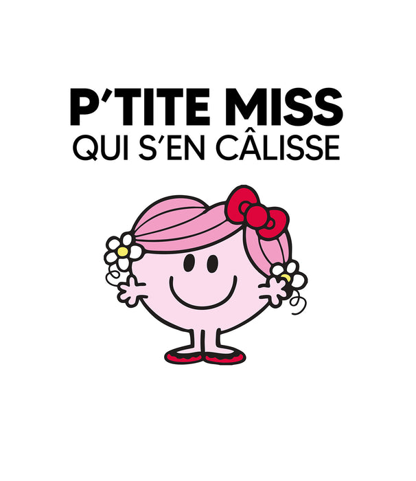 P'tite miss qui s'en Câlisse - Coton Ouaté Unisexe