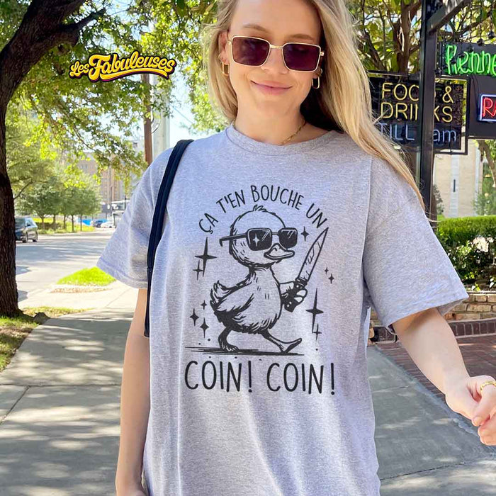 Ça t'en bouche un COIN ! COIN ! - T-Shirt