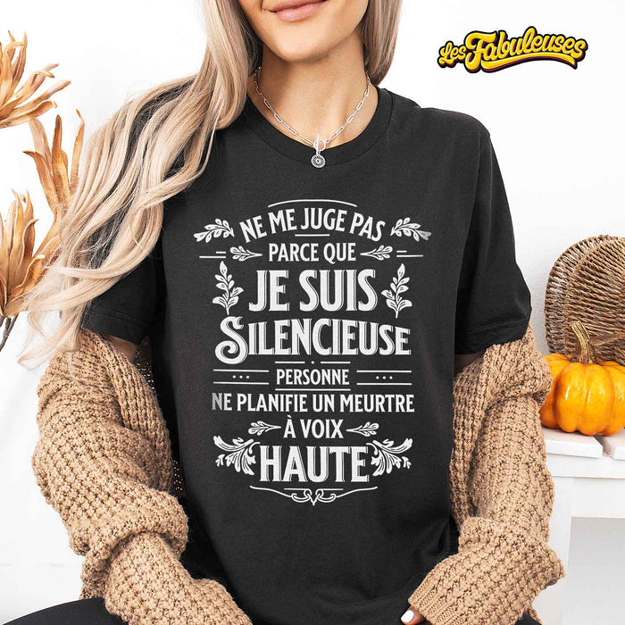 Ne me juge pas parce que je suis Silencieuse - T-Shirt