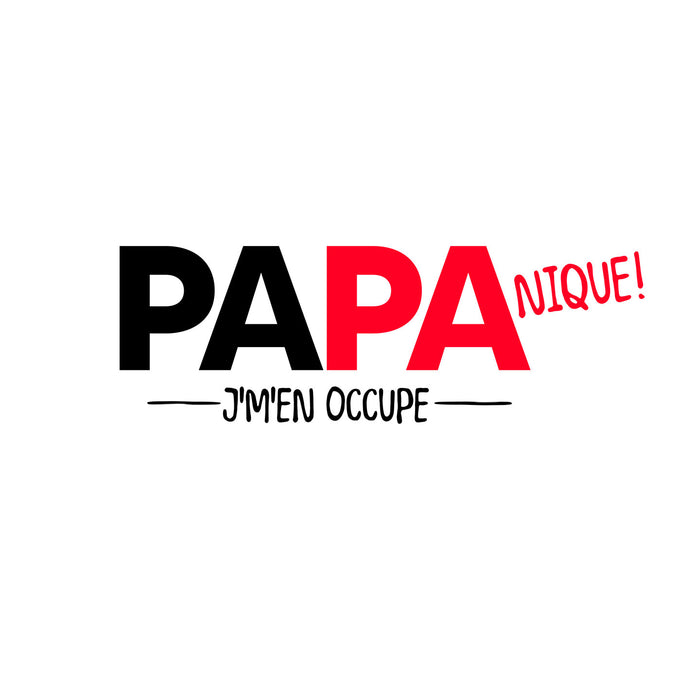 PAPA Nique ! J'm'en Occupe - Coton Ouaté Unisexe