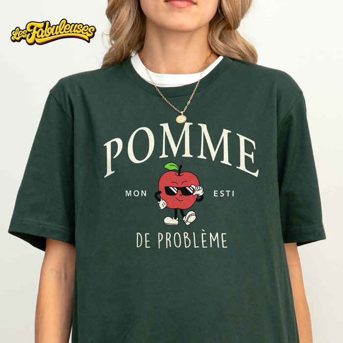 Pomme mon esti de problème - T-Shirt