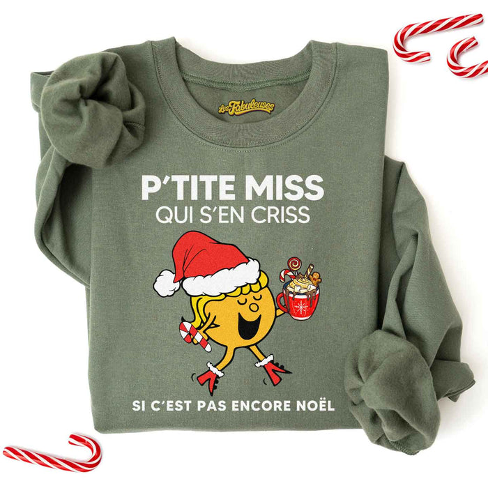 P'tite Miss qui s'en criss si c'est pas encore Noël - Coton Ouaté Unisexe