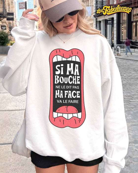 Si ma bouche ne le dit pas ma face va le faire (2026)- Coton Ouaté Unisexe