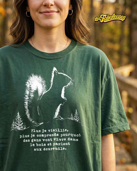 Plus je vieillis, plus je comprends pourquoi des gens parlent aux écureuils - T-Shirt