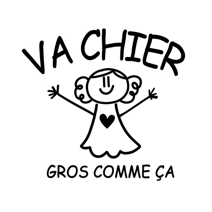 Va chier gros comme ça - T-Shirt
