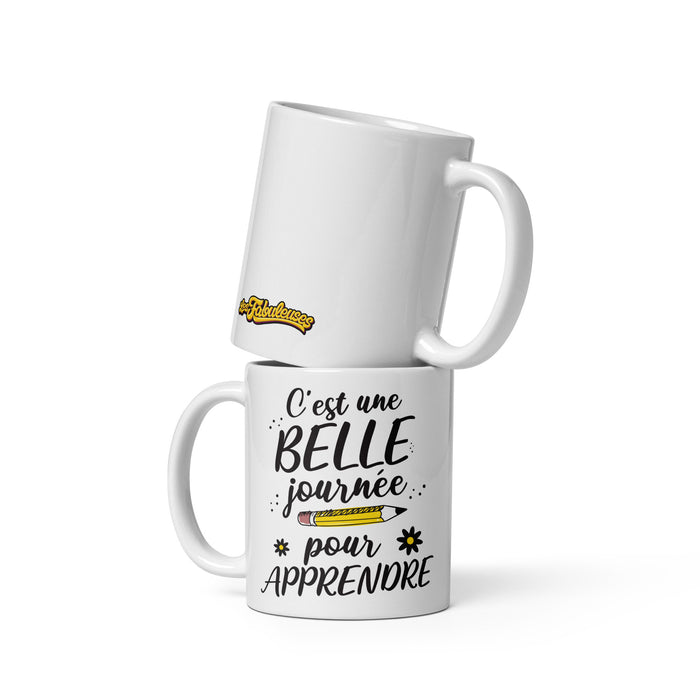 Tasse - C'est une belle journée pour apprendre