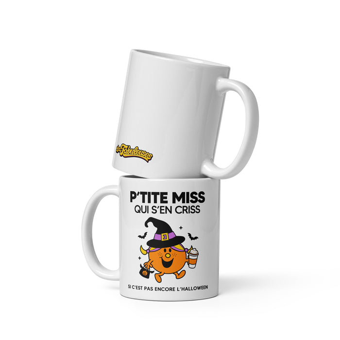 Tasse - P'tite miss qui s'en criss si c'est pas encore l'Halloween