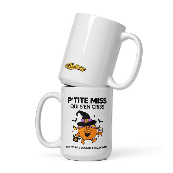 Tasse - P'tite miss qui s'en criss si c'est pas encore l'Halloween