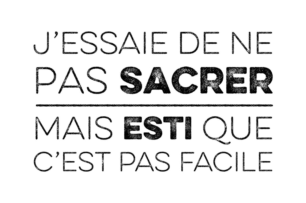 J'essaie de ne pas sacrer - T-Shirt