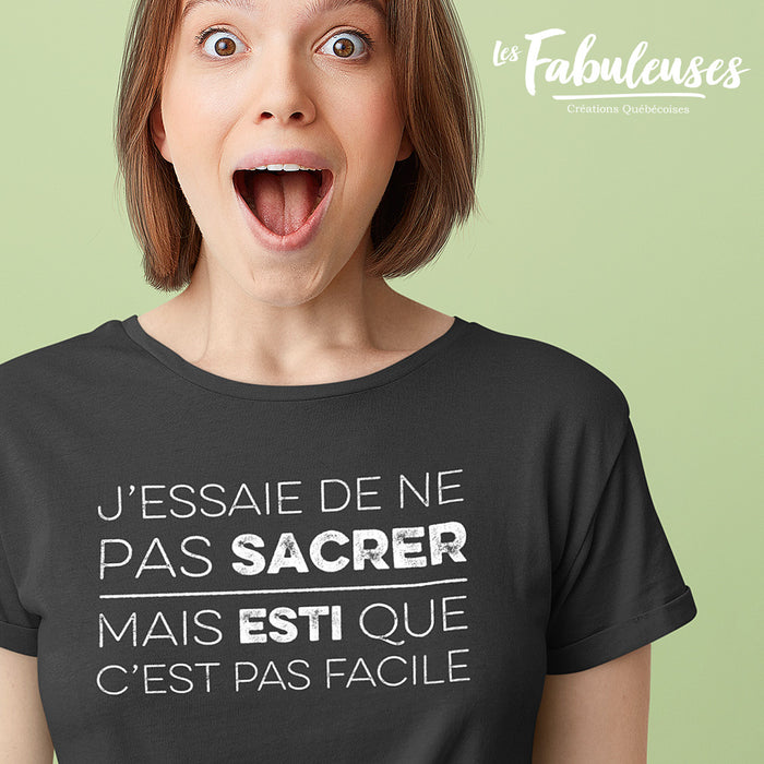 J'essaie de ne pas sacrer - T-Shirt